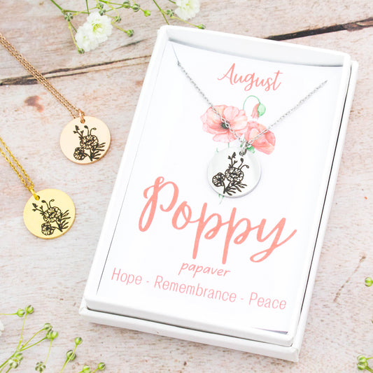 A beautiful birth flower necklace featuring August’s birth flower – Poppy. The necklace is available in silver, gold or rose gold stainless steel and can be personalised with an engraving on the reverse.
