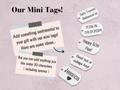 Ideas for the mini tags that we can add to the keyring. They show examples of what kind of messages you can use in under 30 characters. For example: 